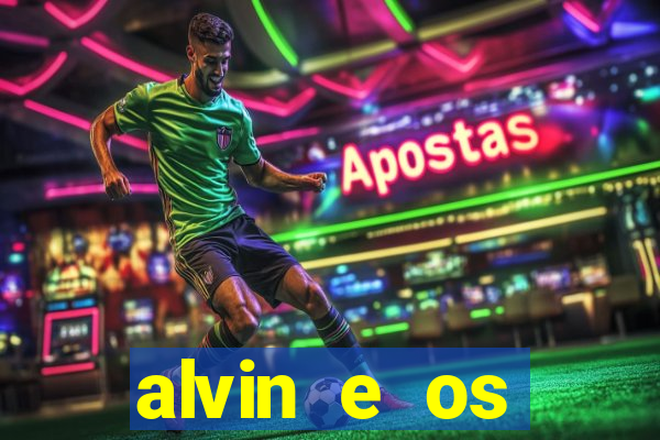 alvin e os esquilos 3 rede canais